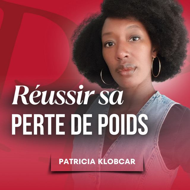 podcast réussir sa perte de poids